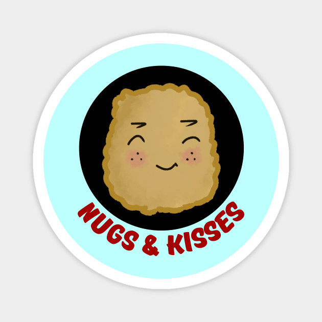 Nugs And Kisses | Nuggets Pun Magnet by Allthingspunny